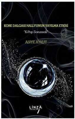 Kore Dalgası Hallyunun Yayılma Etkisi