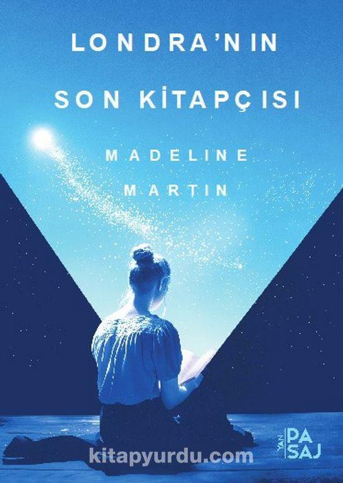 Londra’nın Son Kitapçısı — Madeline Martin