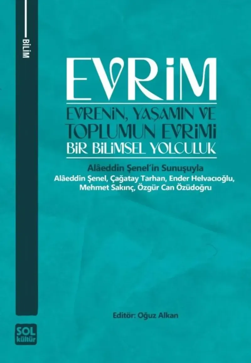 Evrim: Evrenin, Yaşamın ve Toplumun Evrimi
