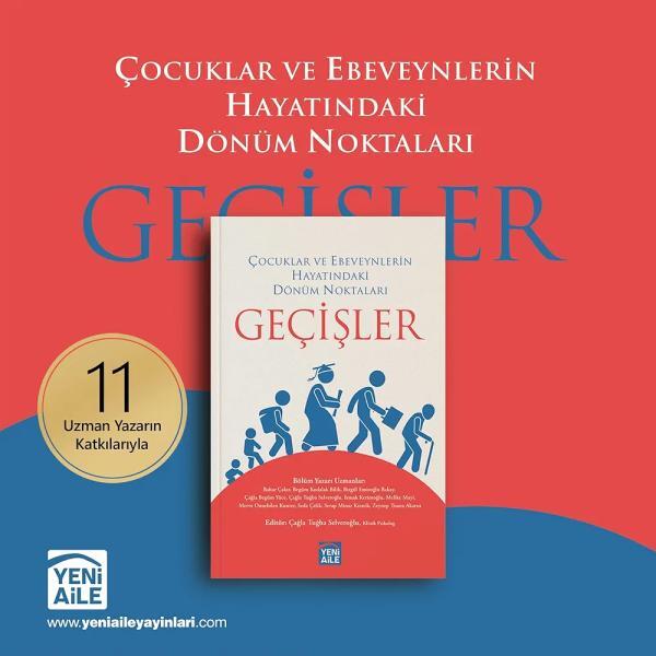 Geçişler - Çocuklar ve Ebeveynlerin Hayatındaki Dönüm Noktaları