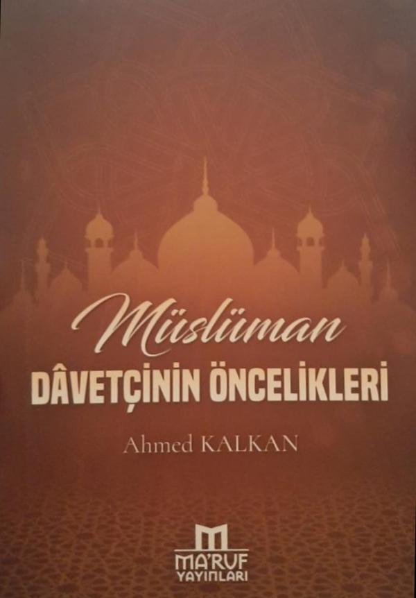 Müslüman Dâvetçinin Öncelikleri