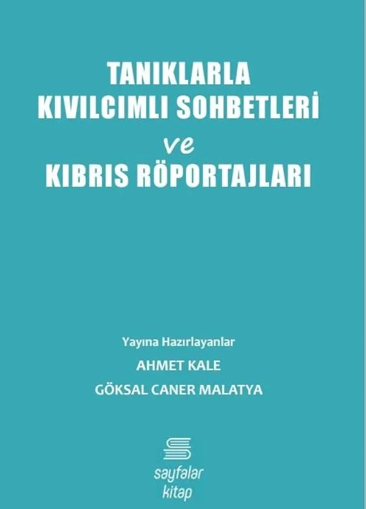 Tanıklarla Kıvılcımlı Sohbetleri ve Kıbrıs Röportajları