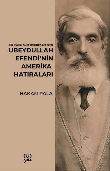 Ubeydullah Efendi’nin Amerika Hatıraları