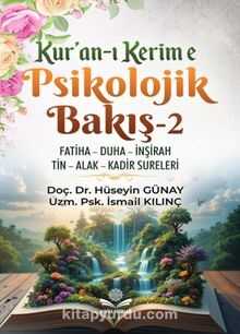 Kur'an-ı Kerim'e Psikolojik Bakış-2
