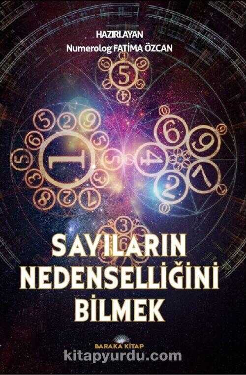 Sayıların Nedenselliğini Bilmek ‘Numeroloji’