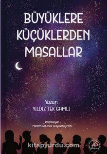 Büyüklere Küçüklerdan Masallar