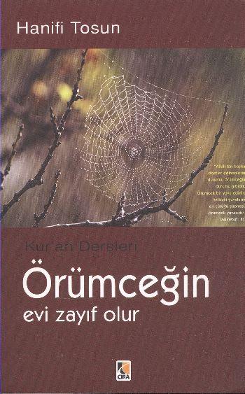 Örümceğin Evi Zayıf Olur