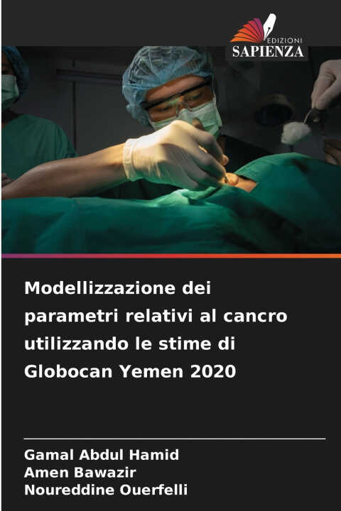 Modellizzazione dei parametri relativi al cancro utilizzando le stime di Globocan Yemen 2020