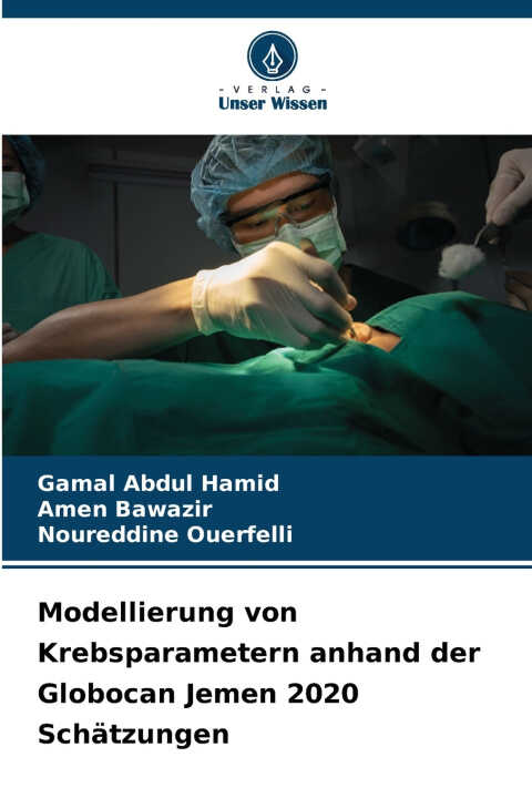 Modellierung von Krebsparametern anhand der Globocan Jemen 2020 Schätzungen