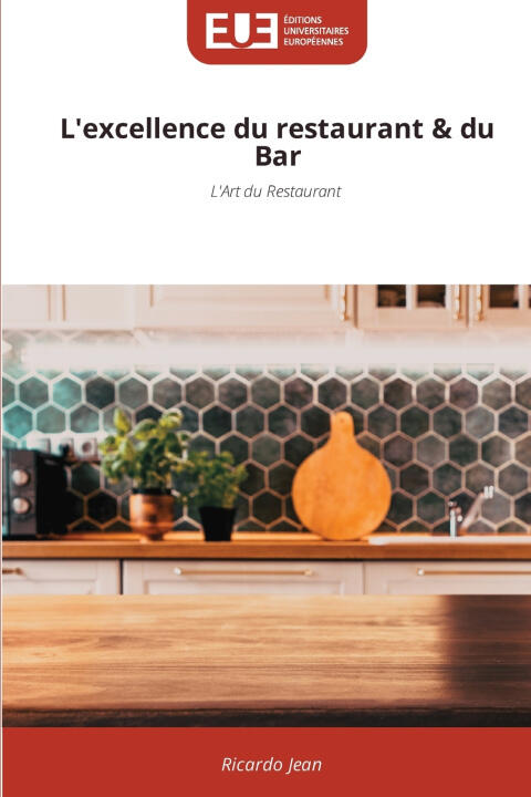 L'excellence du restaurant & du Bar
