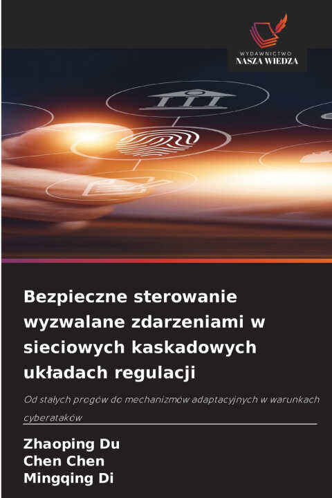 Bezpieczne sterowanie wyzwalane zdarzeniami w sieciowych kaskadowych układach regulacji