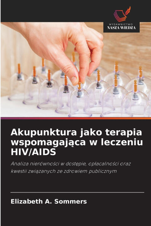Akupunktura jako terapia wspomagająca w leczeniu HIV/AIDS