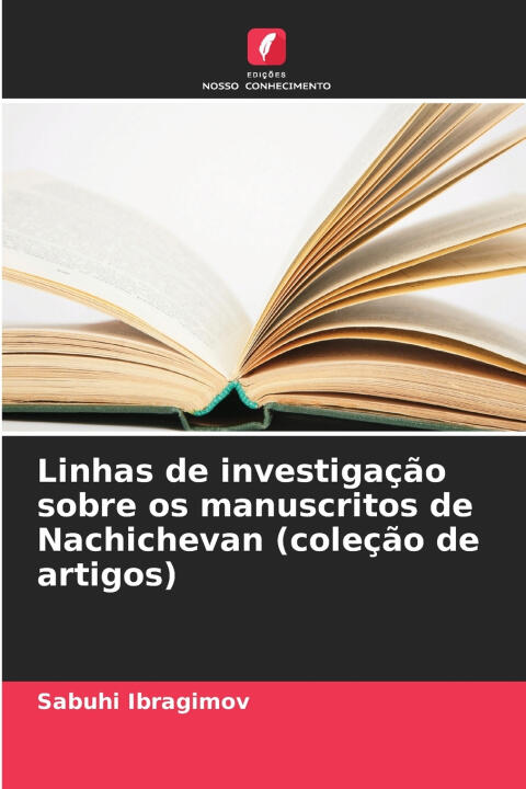 Linhas de investigação sobre os manuscritos de Nachichevan (coleção de artigos)