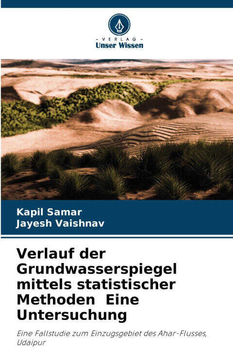 Verlauf der Grundwasserspiegel mittels statistischer Methoden Eine Untersuchung