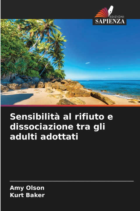 Sensibilità al rifiuto e dissociazione tra gli adulti adottati