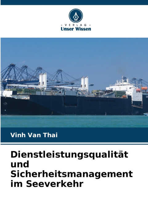 Dienstleistungsqualität und Sicherheitsmanagement im Seeverkehr