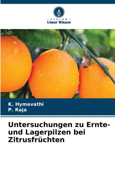 Untersuchungen zu Ernte- und Lagerpilzen bei Zitrusfrüchten