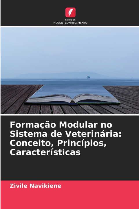 Formação Modular no Sistema de Veterinária — Živilė Navikienė