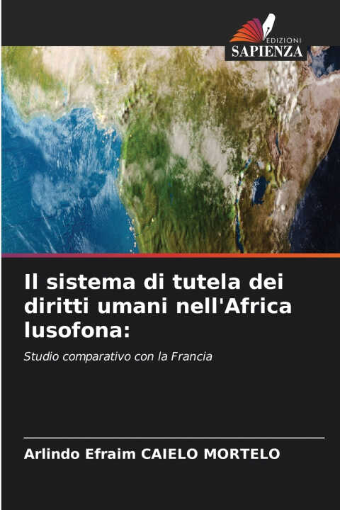 Il sistema di tutela dei diritti umani nell'Africa lusofona