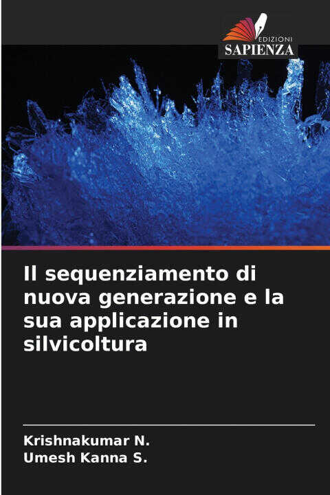 Il sequenziamento di nuova generazione e la sua applicazione in silvicoltura