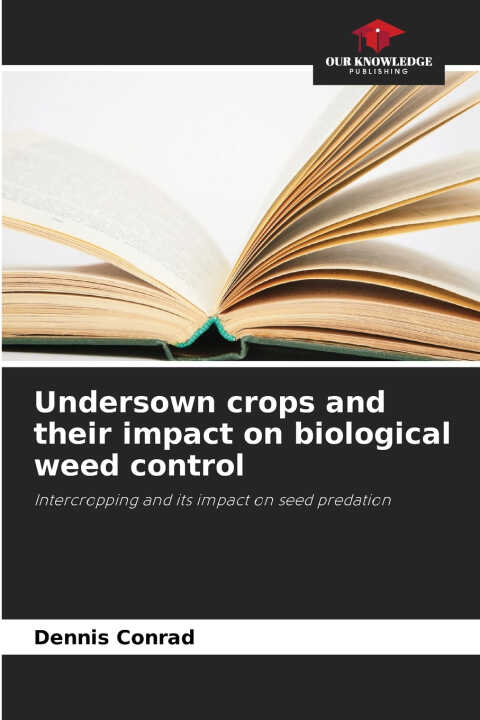 Undersown crops and their impact on biological weed control