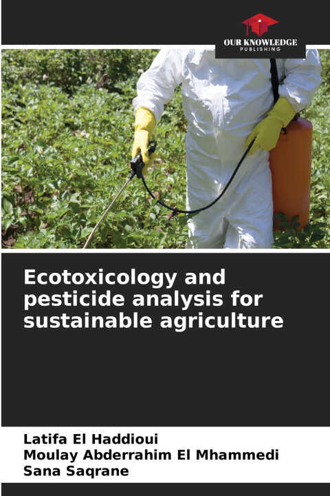Ecotoxicology and pesticide analysis for sustainable agriculture