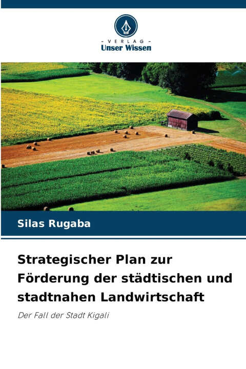 Strategischer Plan zur Förderung der städtischen und stadtnahen Landwirtschaft