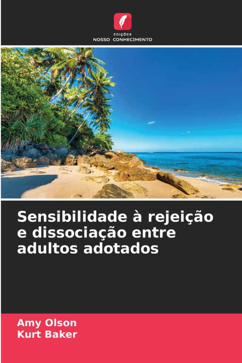 Sensibilidade à rejeição e dissociação entre adultos adotados