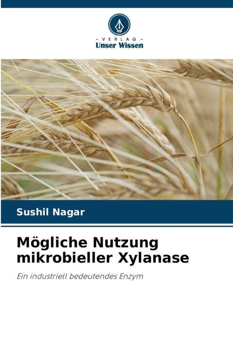 Mögliche Nutzung mikrobieller Xylanase