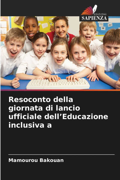 Resoconto della giornata di lancio ufficiale dell'Educazione inclusiva a