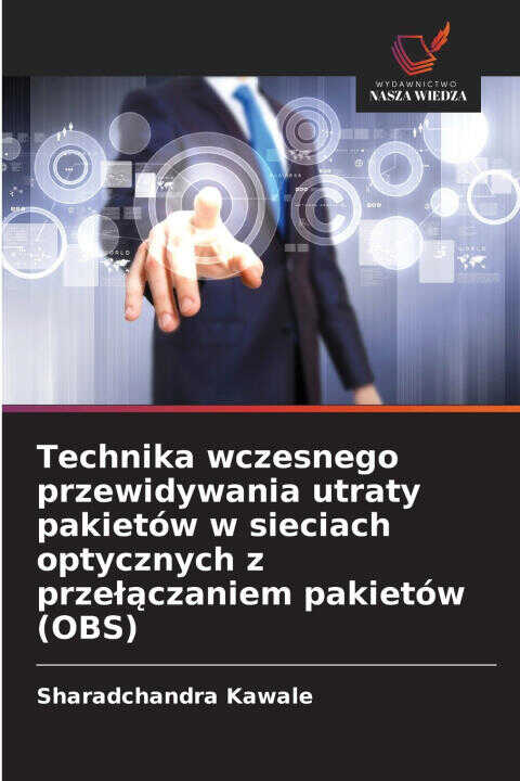 Technika wczesnego przewidywania utraty pakietów w sieciach optycznych z prze¿¿czaniem pakietów (OBS)