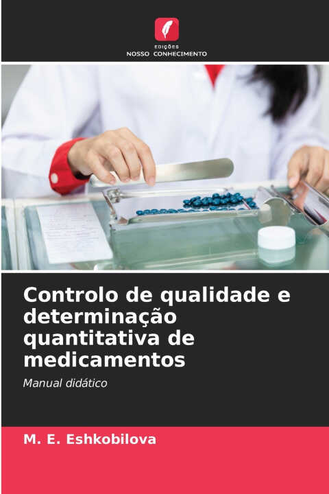Controlo de qualidade e determinação quantitativa de medicamentos