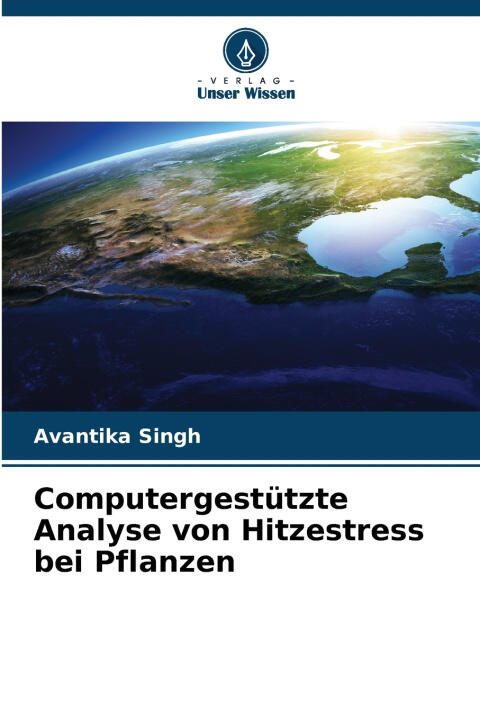 Computergestützte Analyse von Hitzestress bei Pflanzen