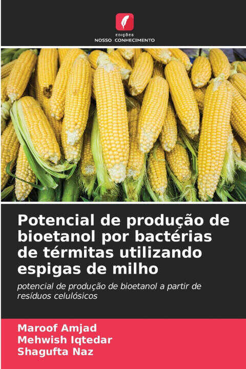 Potencial de produção de bioetanol por bactérias de térmitas utilizando espigas de milho