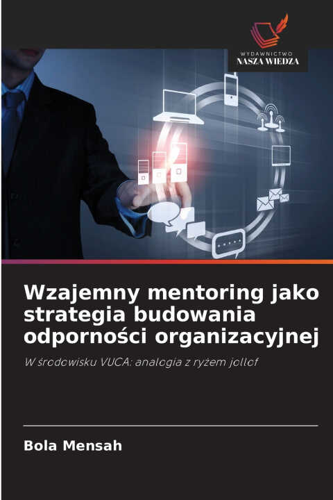 Wzajemny mentoring jako strategia budowania odporności organizacyjnej