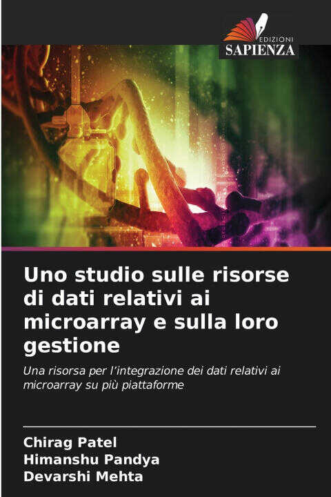 Uno studio sulle risorse di dati relativi ai microarray e sulla loro gestione