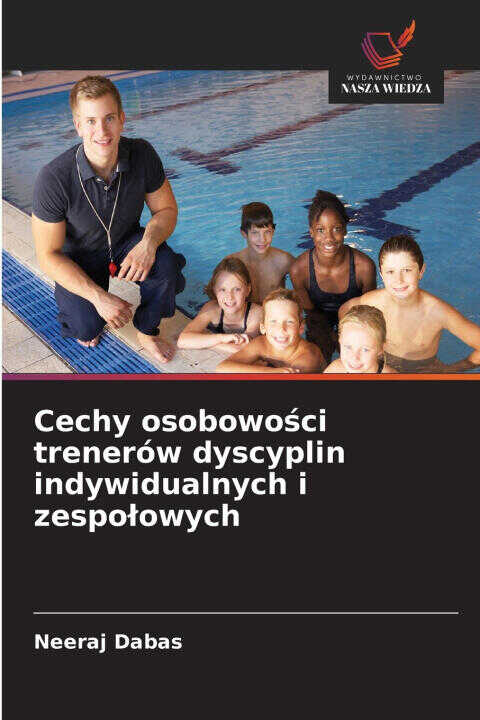 Cechy osobowości trenerów dyscyplin indywidualnych i zespołowych
