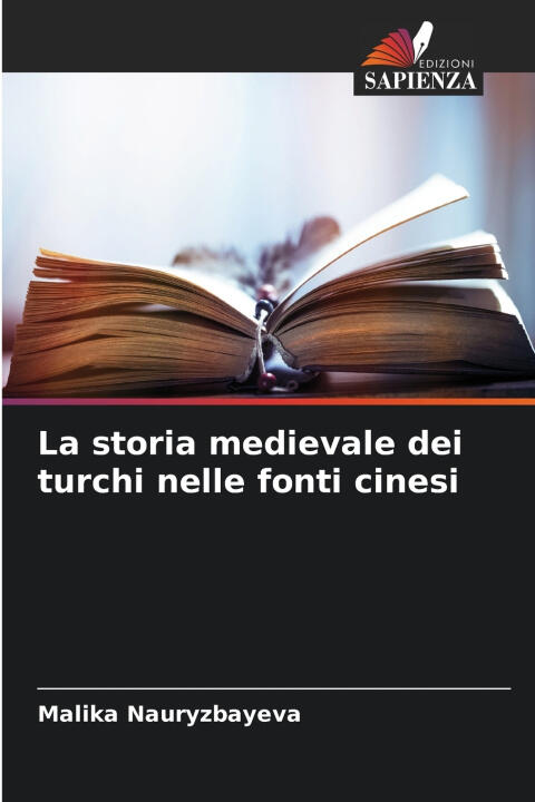 La storia medievale dei turchi nelle fonti cinesi