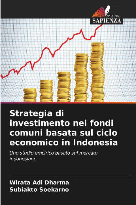Strategia di investimento nei fondi comuni basata sul ciclo economico in Indonesia