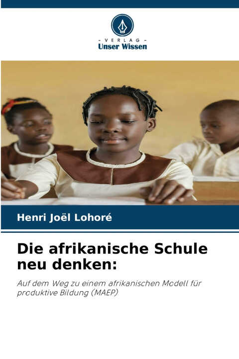 Die afrikanische Schule neu denken