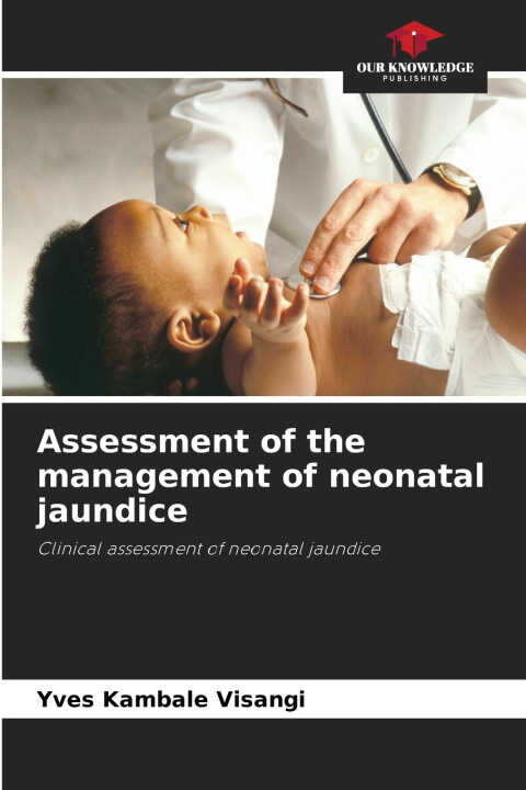 Assessment of the management of neonatal jaundice