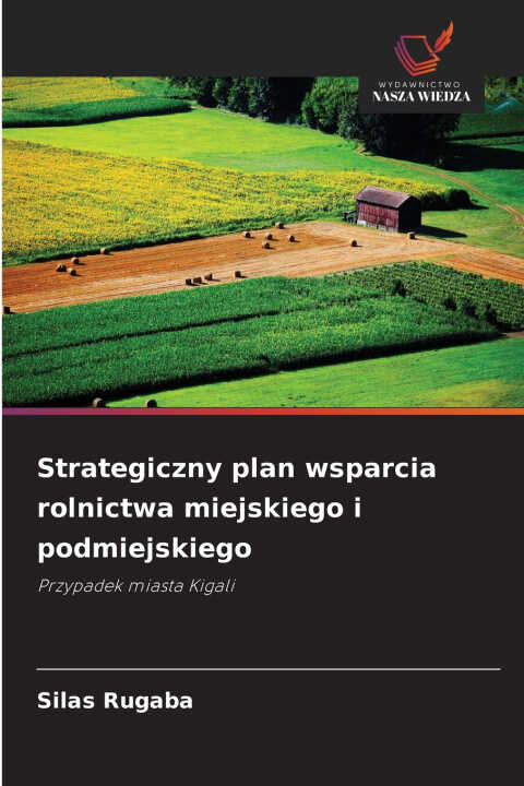 Strategiczny plan wsparcia rolnictwa miejskiego i podmiejskiego