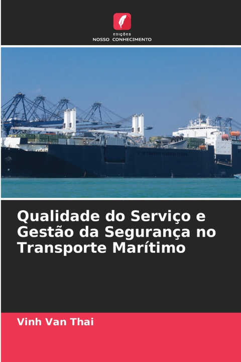 Qualidade do Serviço e Gestão da Segurança no Transporte Marítimo