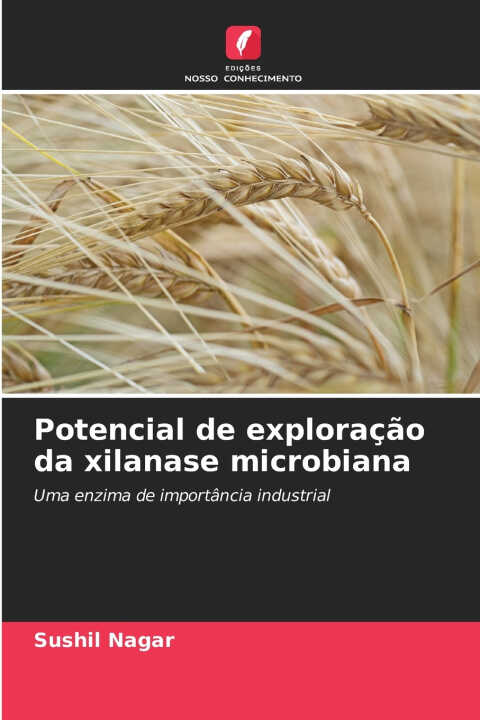 Potencial de exploração da xilanase microbiana — Sushil Nagar