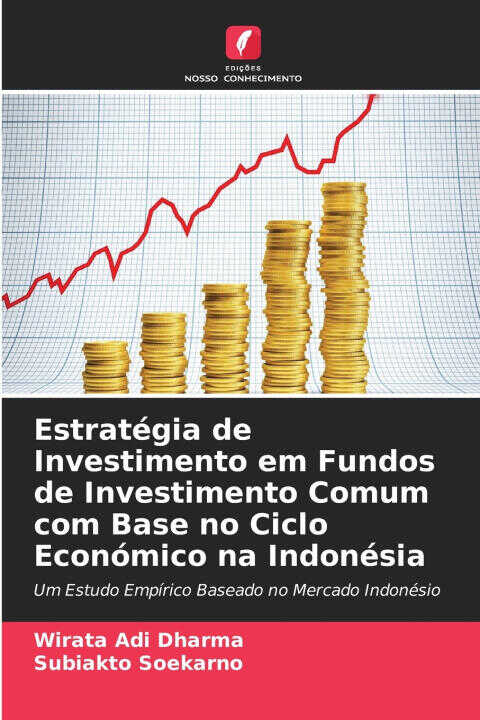 Estratégia de Investimento em Fundos de Investimento Comum com Base no Ciclo Económico na Indonésia