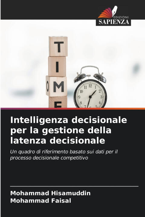 Intelligenza decisionale per la gestione della latenza decisionale