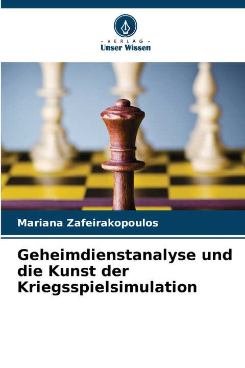 Geheimdienstanalyse und die Kunst der Kriegsspielsimulation