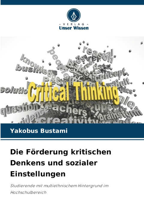 Die Förderung kritischen Denkens und sozialer Einstellungen