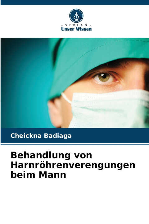Behandlung von Harnröhrenverengungen beim Mann