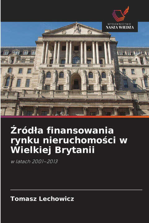 Źródła finansowania rynku nieruchomości w Wielkiej Brytanii
